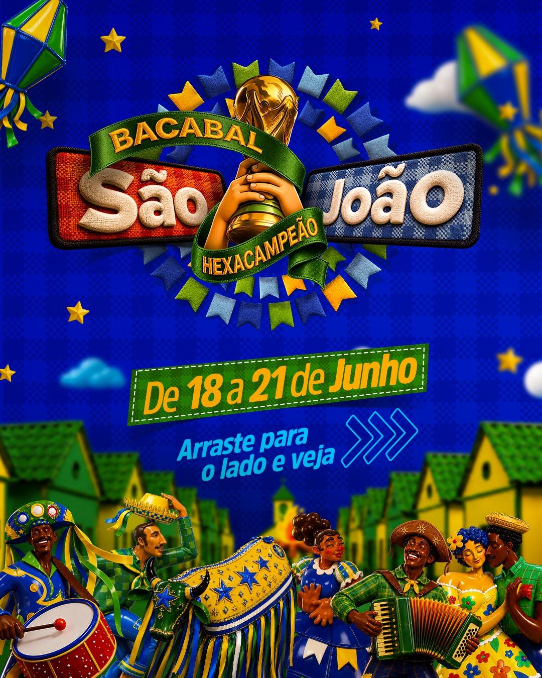 Começa hoje (18) o São João Hexacampeão de Bacabal